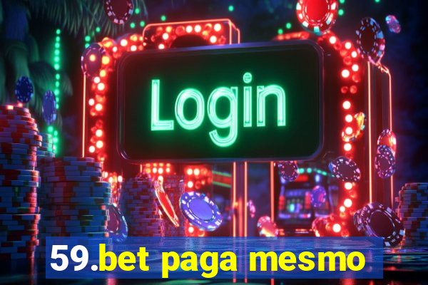 59.bet paga mesmo